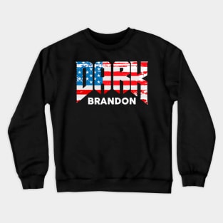 Dark Brandon Funny Dark Brandon Saving America Libera Crewneck Sweatshirt